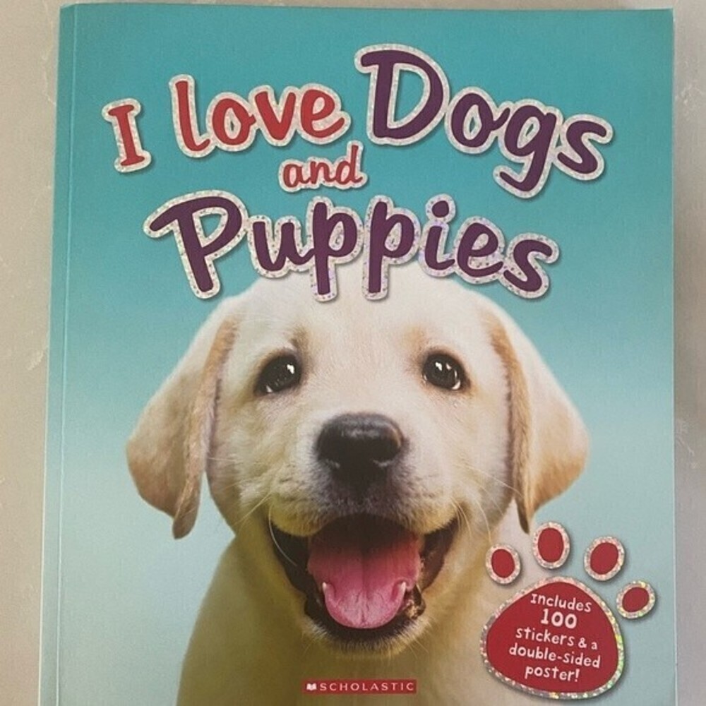 Scholastic I Love Dogs and Puppies! Excellent condition with stickers!